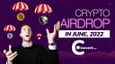5 Best Crypto Airdrops in June
